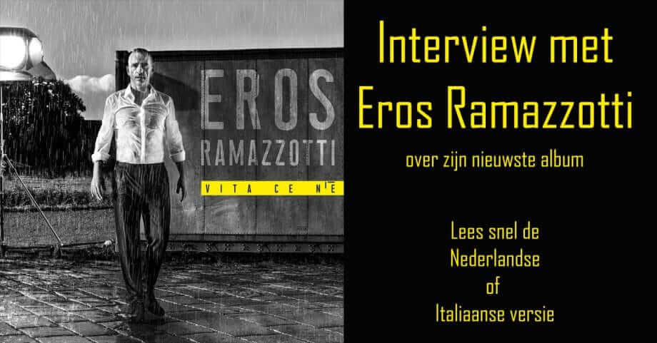 Interview Eros Ramazzotti