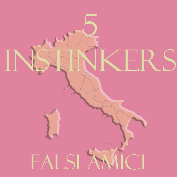 Vijf valse vrienden - Italiaanse les