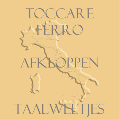 Toccare ferro, afkloppen op z'n Italiaans