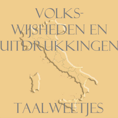 Taalweetje volkswijzheden en uitdrukkingen in het Italiaans